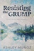 Resisting the Grump