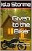 Given to the Biker by Isla Storme
