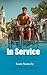 In Service by Scottie Burnes In Service by Scottie Burnes