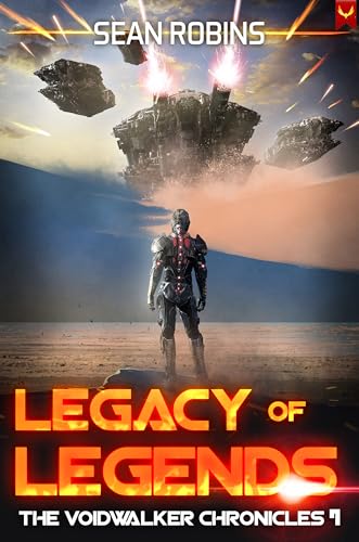 Legacy of Legends (The Voidwalker Chronicles Book 7)
