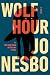 Wolf Hour by Jo Nesbo