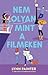 Nem olyan, mint a filmeken (Jobb mint a filmeken, #2)