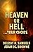 Heaven or Hell ? Your Choic...