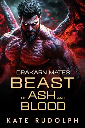 Beast of Blood and Ash (Drakarn Mates #6)