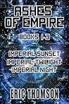 Ashes of Empire: Books 1-3 (Commonwealth and Empire)