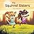 The Squirrel Sisters: Learn...