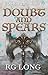 Doubt and Spears (Godmaker'...