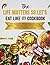THE LIFE MATTERS, SO LET’S EAT LIKE IT! COOKBOOK by Sophia K. Chloe