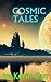 Cosmic Tales
