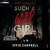 Such a Good Girl:...