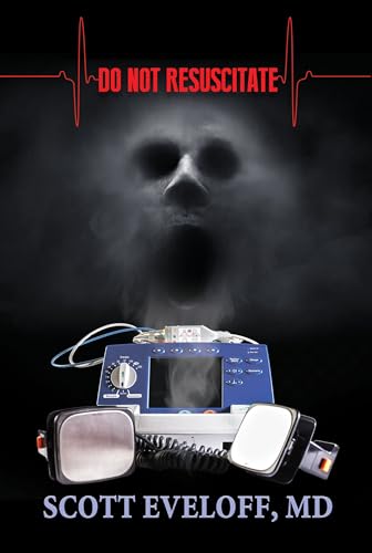 Do Not Resuscitate: Hospital Evil...Where No One Can Hear You Scream (Kindle Edition)