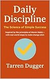 Daily Discipline: The Science of Simple Success Daily Discipline: The Science of Simple Success