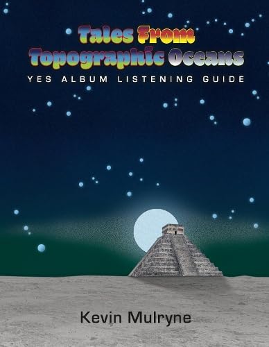 Tales from Topographic Oceans - Yes Album Listening Guide (Paperback)
