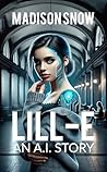 Lill-E: An A.I. S...