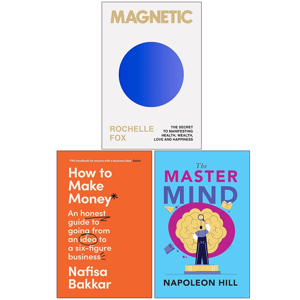 3 Books Collection Set: Magnetic How to Attract Money, Health, Love & Happiness, How To Make Money & The Master Mind
