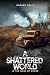 A SHATTERED WORLD: IN THE WAKE OF CHAOS