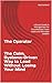 The Operator: The Calm, Sys...