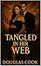 Tangled In Her Web: Some sc...