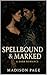 Spellbound & Marked