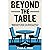Beyond The Table by Evan West