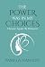 The Power Was In My Choices...
