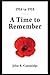 1914 to 1918: A Time to Rem...