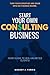 Start Your Own Consulting B...