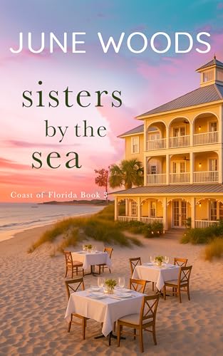 Sisters by the Sea (Book 3 Coast of Florida Series)
