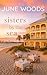 Sisters by the Sea by June Woods Sisters by the Sea by June Woods