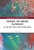 Chekhov, The Anxious Playwright: His Four Great Plays in Their Cultural Context (Routledge Advances in Theatre & Performance Studies)