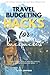 Travel Budgeting Hacks for Backpackers by Scott Chapman