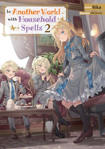 In Another World with Household Spells: Volume 2 (Kindle Edition)