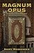 Magnum Opus: An extraordina...