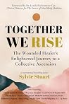 Together We Rise:...