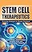 Stem Cell Therapeutics