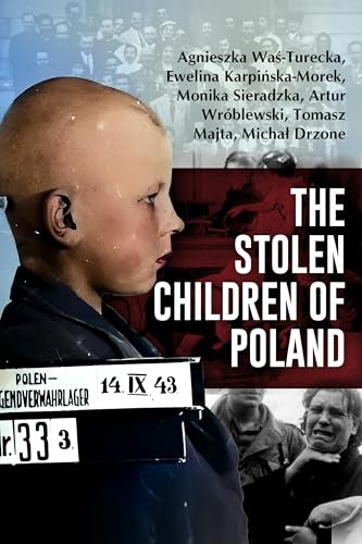 The Stolen Children of Poland (Hardcover)