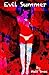Evil Summer