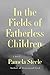 In the Fields of Fatherless...