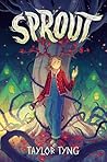 Sprout by Taylor Tyng
