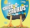 The Chick-o-saurus