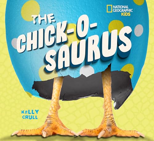 The Chick-o-saurus (Library Binding)