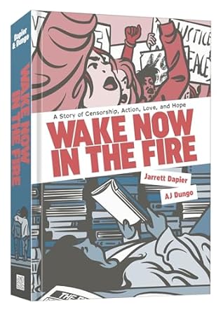 Wake Now in the Fire: A Graphic Novel