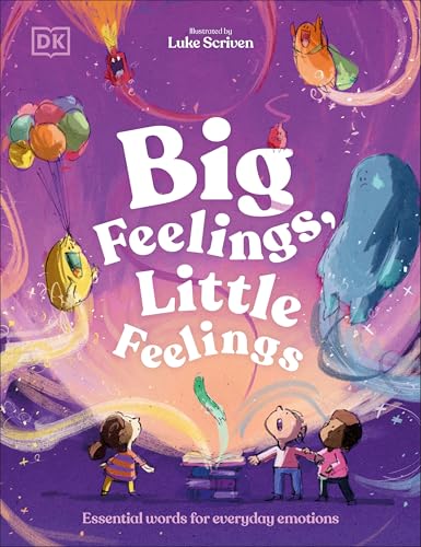 Big Feelings, Little Feelings: Get to Know Your Emotions (Hardcover)