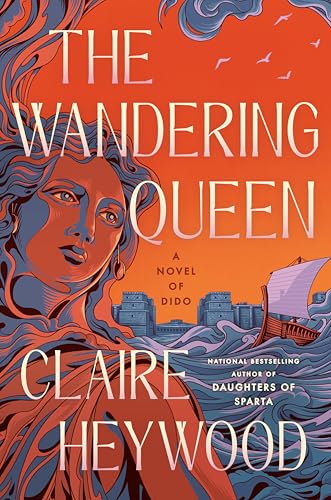 The Wandering Queen: A Novel of Dido (Hardcover)