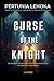 CURSE OF THE KNIGHT: She la...