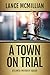 A Town on Trial (Atlanta Murder Squad)
