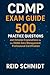 CDMP Exam Guide: 500 Practi...