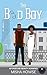 The Bad Boy: A Friends to L...