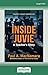 Inside Juvie: A Teacher's Story: (Large Print 16 Pt Edition)