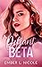 Defiant Beta (Their Preciou...